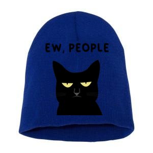 Ew People I Hate People Funny Black Cat Yellow Eyes Gift Short Acrylic Beanie