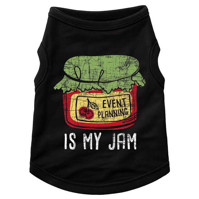 Event Planning Is My Jam Party Coordinator Events Planner Doggie Tank