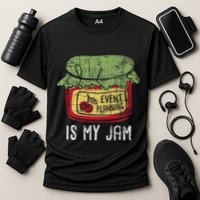 Event Planning Is My Jam Party Coordinator Events Planner Performance Shirt