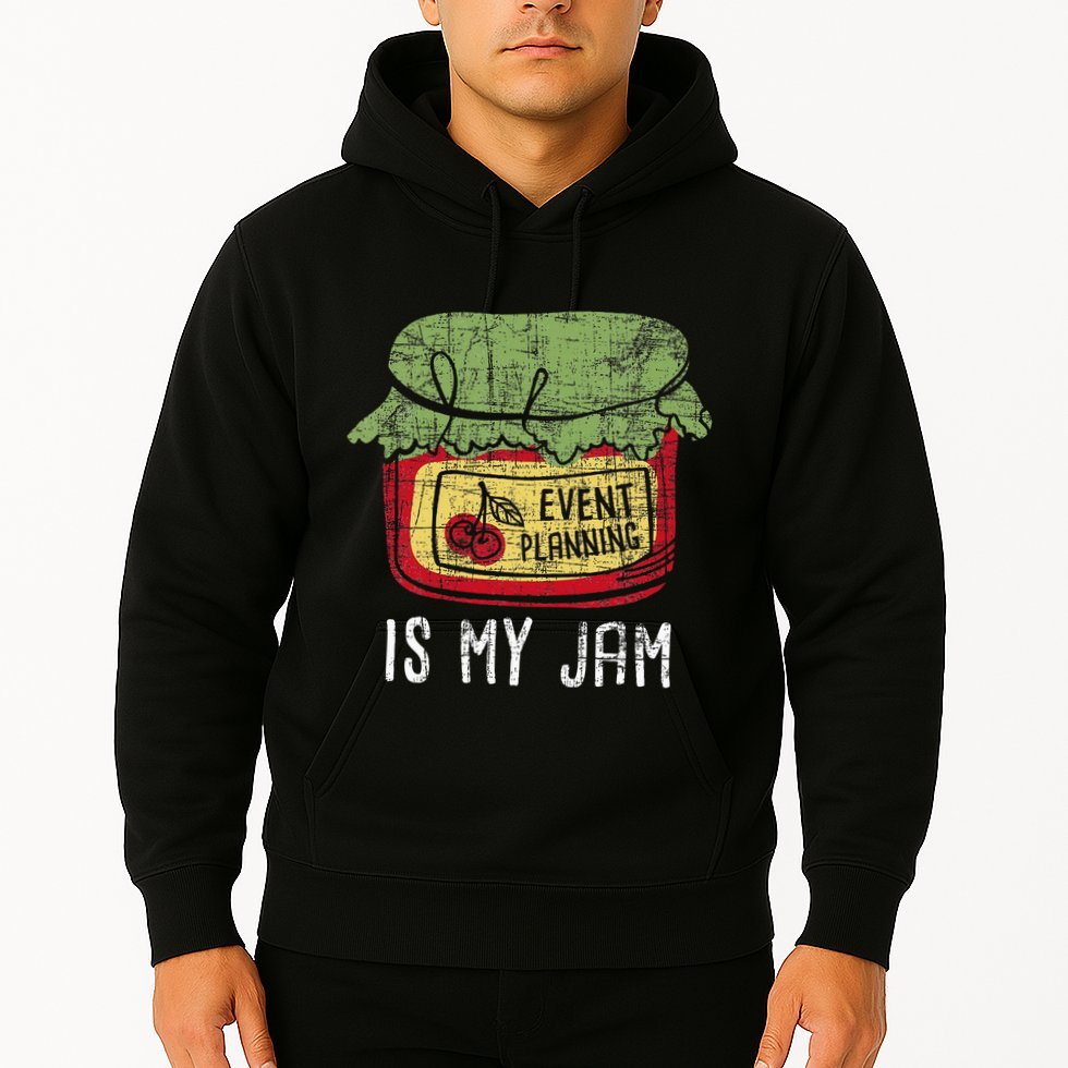 Event Planning Is My Jam Party Coordinator Events Planner Hoodie