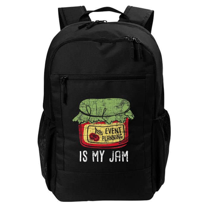 Event Planning Is My Jam Party Coordinator Events Planner Backpack