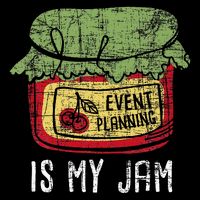 Event Planning Is My Jam Party Coordinator Events Planner Button
