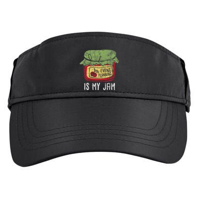 Event Planning Is My Jam Party Coordinator Events Planner Adult Drive Performance Visor