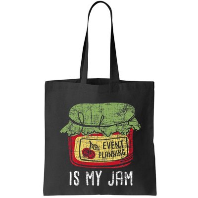 Event Planning Is My Jam Party Coordinator Events Planner Bag