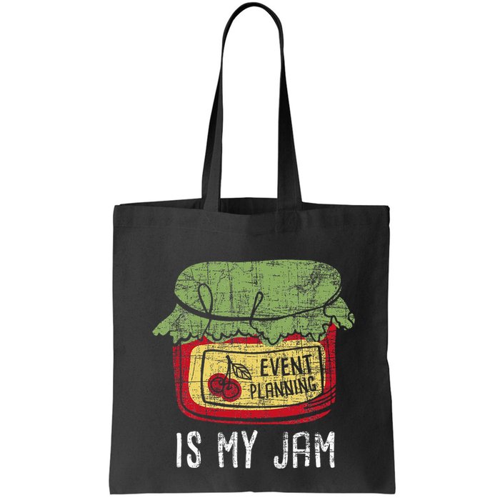 Event Planning Is My Jam Party Coordinator Events Planner Bag