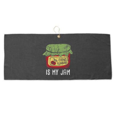 Event Planning Is My Jam Party Coordinator Events Planner Large Microfiber Waffle Golf Towel