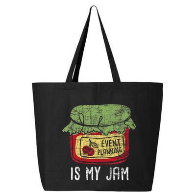Event Planning Is My Jam Party Coordinator Events Planner 25L Jumbo Tote