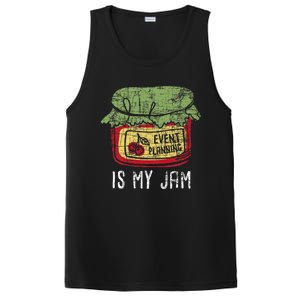 Event Planning Is My Jam Party Coordinator Events Planner PosiCharge Competitor Tank