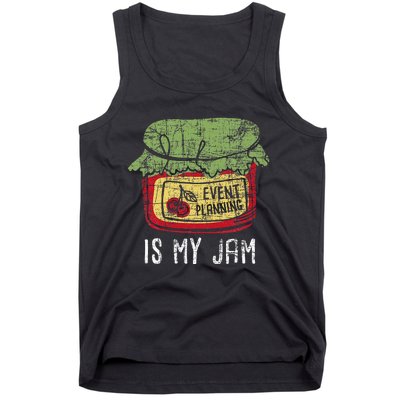 Event Planning Is My Jam Party Coordinator Events Planner Tank Top