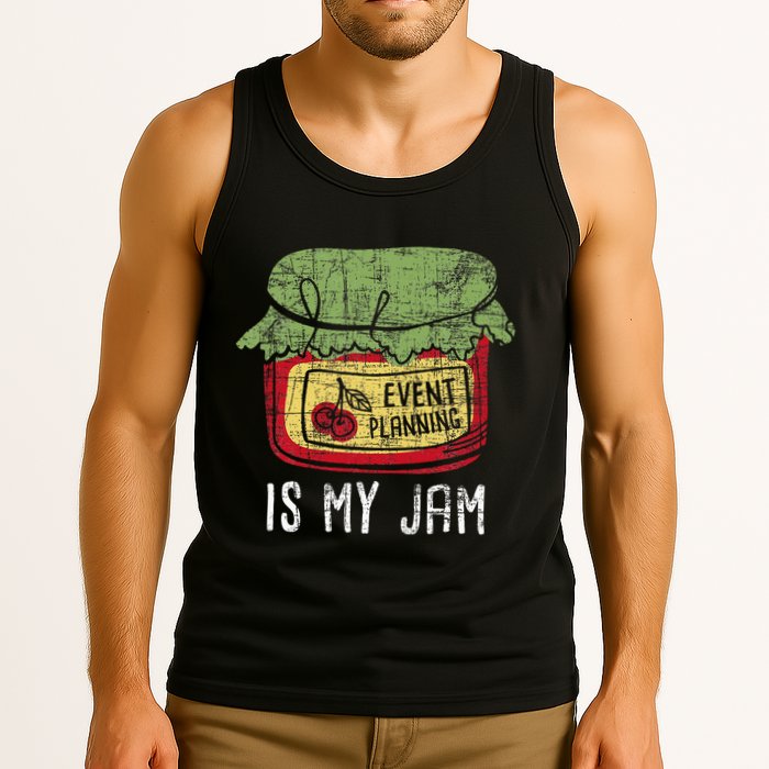 Event Planning Is My Jam Party Coordinator Events Planner Tank Top