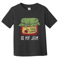 Event Planning Is My Jam Party Coordinator Events Planner Toddler T-Shirt