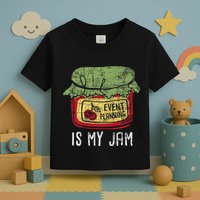 Event Planning Is My Jam Party Coordinator Events Planner Toddler T-Shirt
