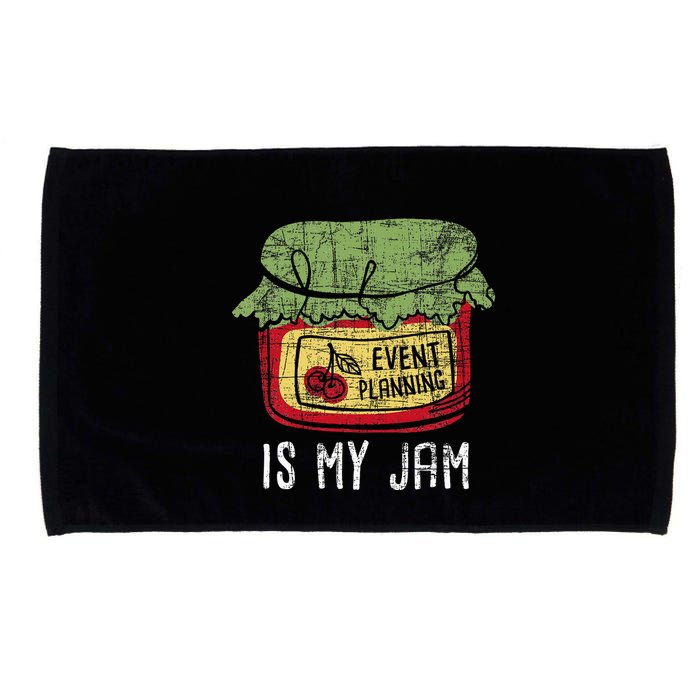 Event Planning Is My Jam Party Coordinator Events Planner Microfiber Hand Towel