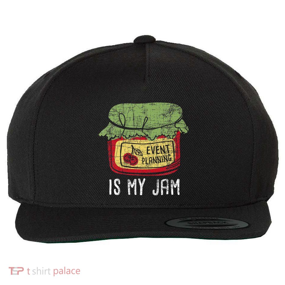 Event Planning Is My Jam Party Coordinator Events Planner Wool Snapback Cap