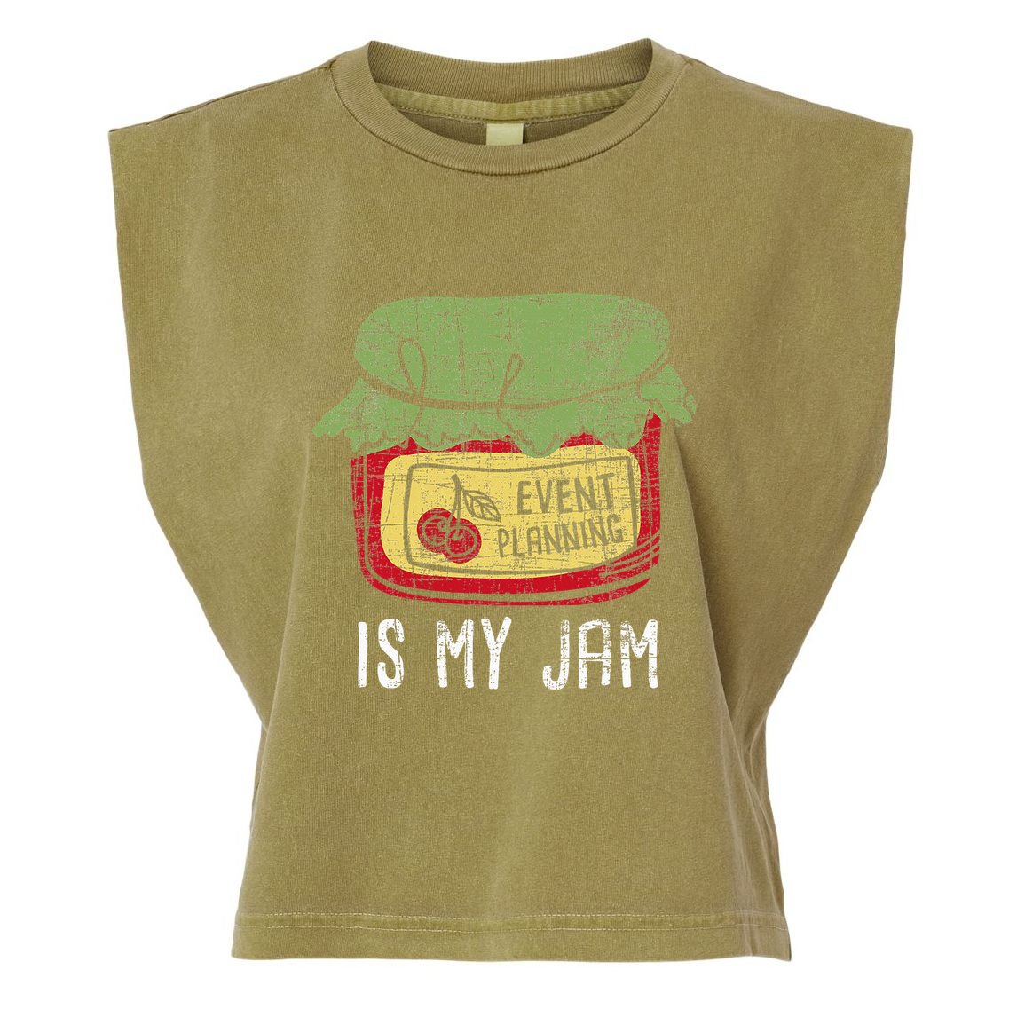 Event Planning Is My Jam Party Coordinator Events Planner Garment-Dyed Women's Muscle Tee