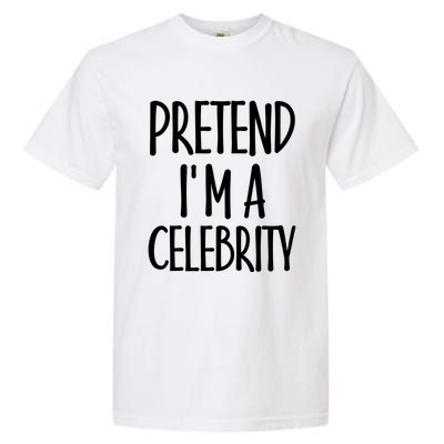 Easy Pretend I'm Celebrity Costume For Famous Halloween Cute Gift Garment-Dyed Heavyweight T-Shirt