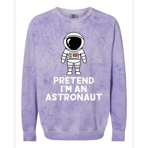 Easy Pretend IM An Astronaut Costume Halloween Colorblast Crewneck Sweatshirt