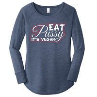 Eat Pussy Its Vegan Funny Gift Vegetarian Women's Perfect Tri Tunic Long Sleeve Shirt