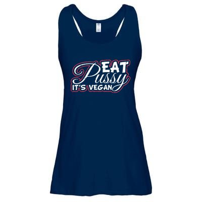 Eat Pussy Its Vegan Funny Gift Vegetarian Ladies Essential Flowy Tank