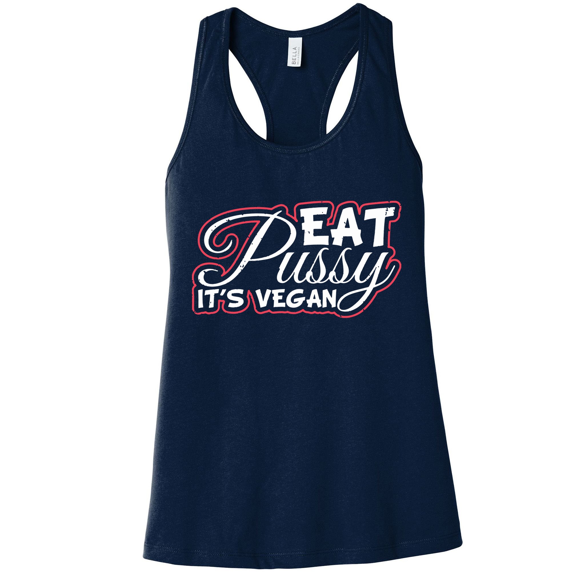 Eat Pussy Its Vegan Funny Gift Vegetarian Womens Tank Top