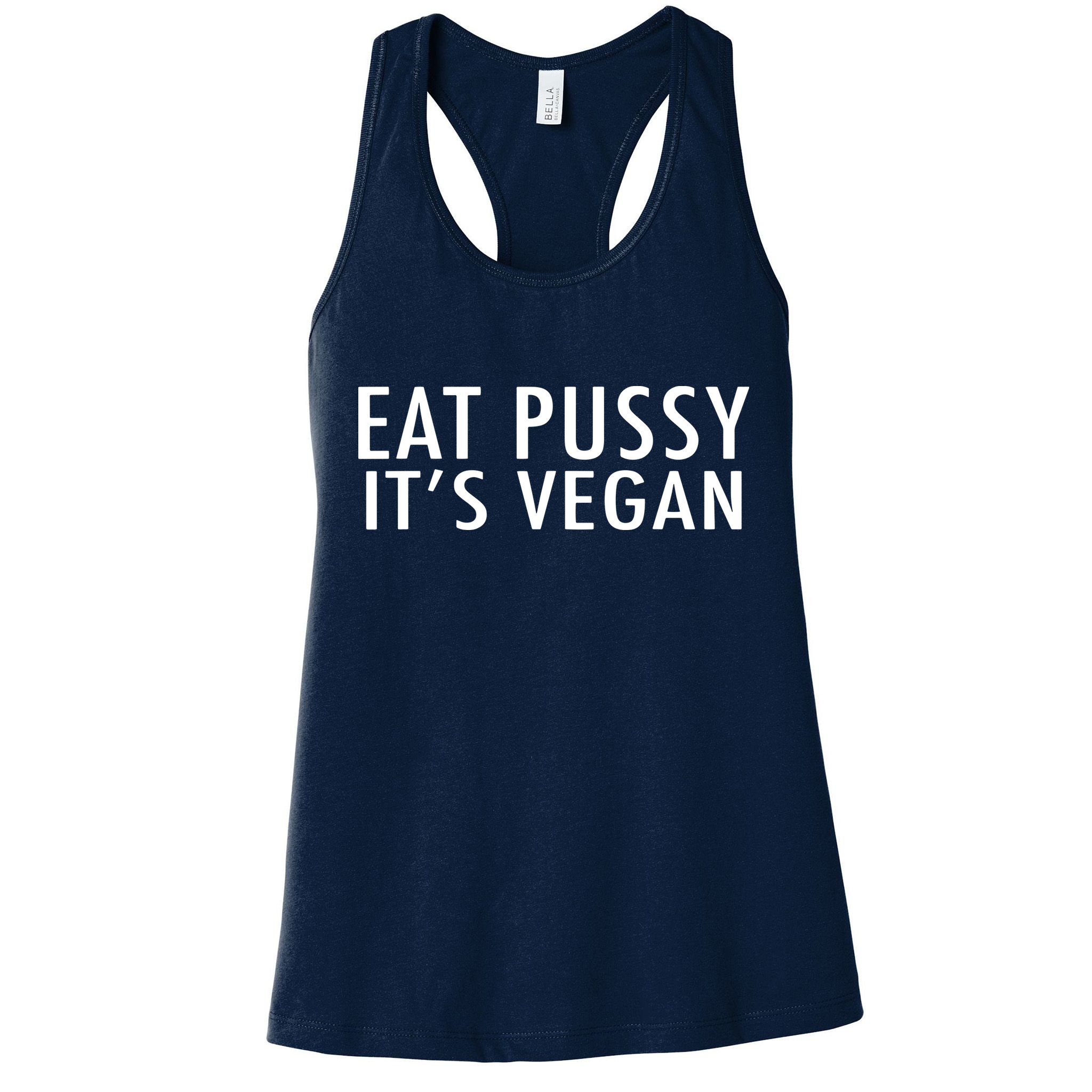 Eat Pussy Its Vegan Funny Gift Womens Tank Top