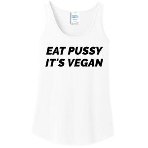 Eat Pussy It's Vegan Funny Adult Sex Joke Gift Idea Ladies Essential Tank