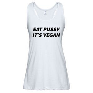 Eat Pussy It's Vegan Funny Adult Sex Joke Gift Idea Ladies Essential Flowy Tank