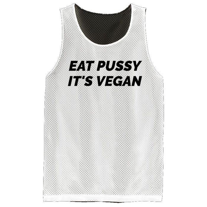 Eat Pussy It's Vegan Funny Adult Sex Joke Gift Idea Mesh Reversible Basketball Jersey Tank