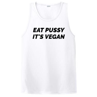 Eat Pussy It's Vegan Funny Adult Sex Joke Gift Idea PosiCharge Competitor Tank