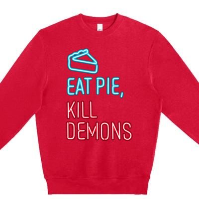 Eat Pie Kill Demons Supernatural Premium Crewneck Sweatshirt