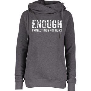 Enough Protect Kid_s Not Guns Wear Orange End Gun Violence Womens Funnel Neck Pullover Hood