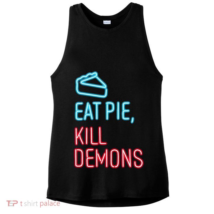 Eat Pie Kill Demons Supernatural Ladies PosiCharge Tri-Blend Wicking Tank