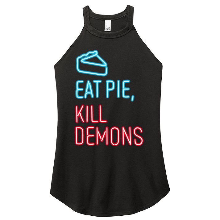 Eat Pie Kill Demons Supernatural Women's Perfect Tri Rocker Tank