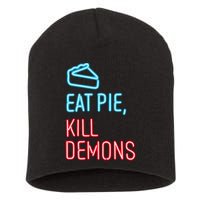 Eat Pie Kill Demons Supernatural Short Acrylic Beanie