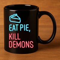 Eat Pie Kill Demons Supernatural 11oz C Handle Ceramic Mug