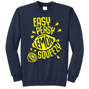 Easy Peasy Lemon Squeezy Sweatshirt