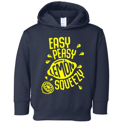 Easy Peasy Lemon Squeezy Toddler Hoodie