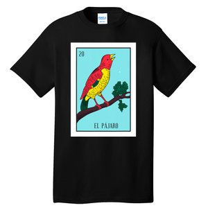 El Pajaro Lottery Card Gift The Bird Card Mexican Lottery Tall T-Shirt