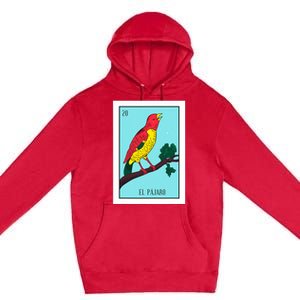 El Pajaro Lottery Card Gift The Bird Card Mexican Lottery Premium Pullover Hoodie