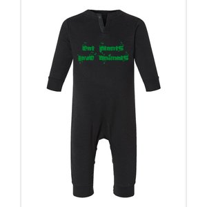 Eat Plants Love Animals Vegan Funny Gift Tops Cute Gift Infant Fleece One Piece