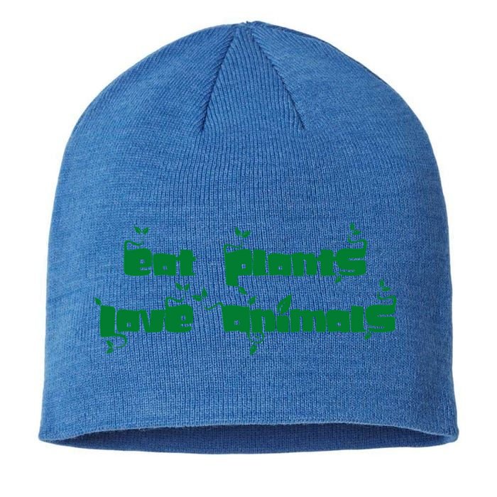 Eat Plants Love Animals Vegan Funny Gift Tops Cute Gift Sustainable Beanie