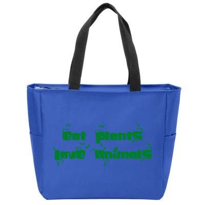 Eat Plants Love Animals Vegan Funny Gift Tops Cute Gift Zip Tote Bag