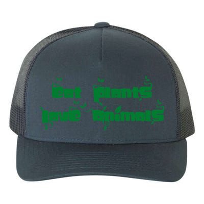 Eat Plants Love Animals Vegan Funny Gift Tops Cute Gift Yupoong Adult 5-Panel Trucker Hat