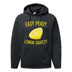 Easy Peasy Lemon Squeezy Funny Lemon Summer Lemonade Performance Fleece Hoodie