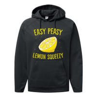 Easy Peasy Lemon Squeezy Funny Lemon Summer Lemonade Performance Fleece Hoodie