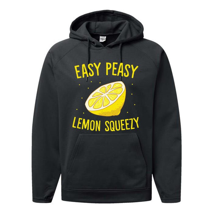 Easy Peasy Lemon Squeezy Funny Lemon Summer Lemonade Performance Fleece Hoodie