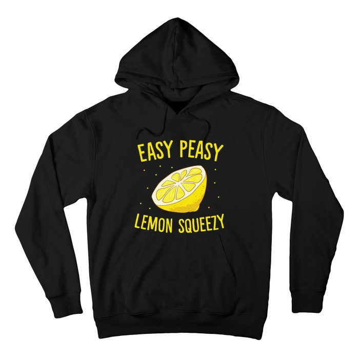 Easy Peasy Lemon Squeezy Funny Lemon Summer Lemonade Hoodie