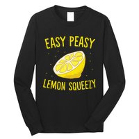 Easy Peasy Lemon Squeezy Funny Lemon Summer Lemonade Long Sleeve Shirt