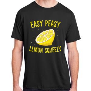 Easy Peasy Lemon Squeezy Funny Lemon Summer Lemonade Adult ChromaSoft Performance T-Shirt