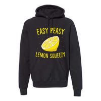 Easy Peasy Lemon Squeezy Funny Lemon Summer Lemonade Premium Hoodie